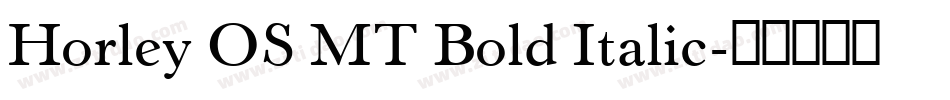 Horley OS MT Bold Italic字体转换